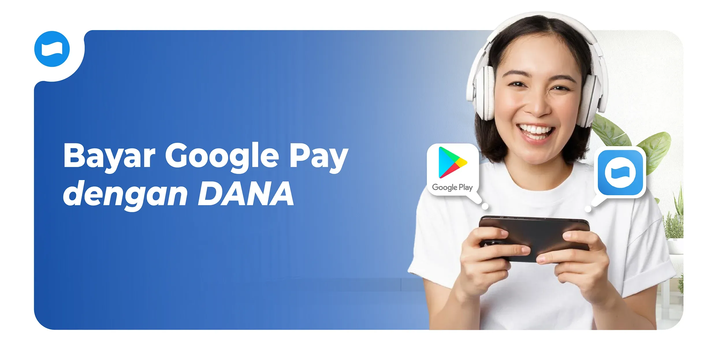 Dana Jadi Solusi Pembayaran Google Play Tanpa Kartu Kredit, Begini Cara Menghubungkannya
